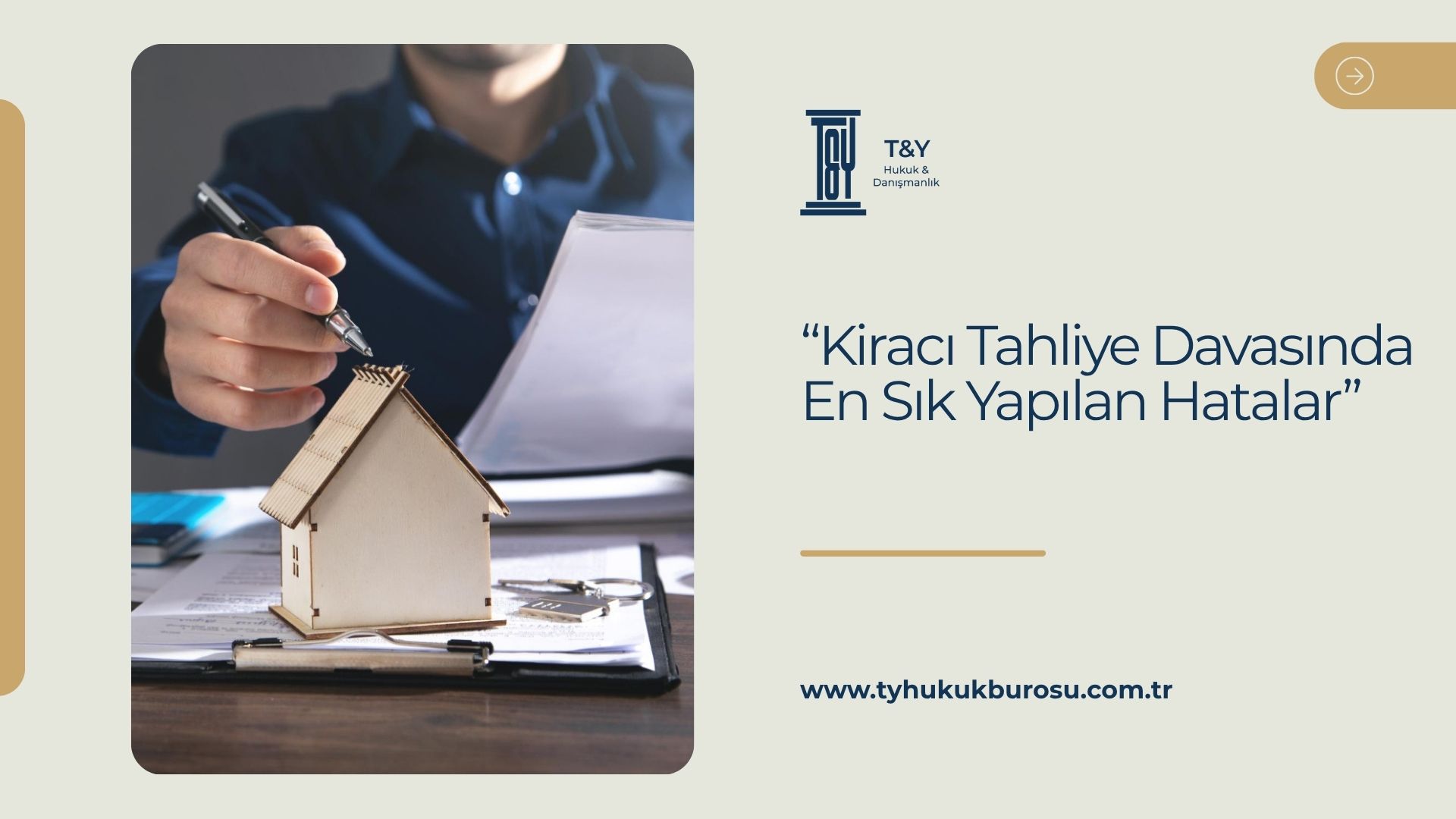 Kiracı Tahliye Davasında En Sık Yapılan Hatalar