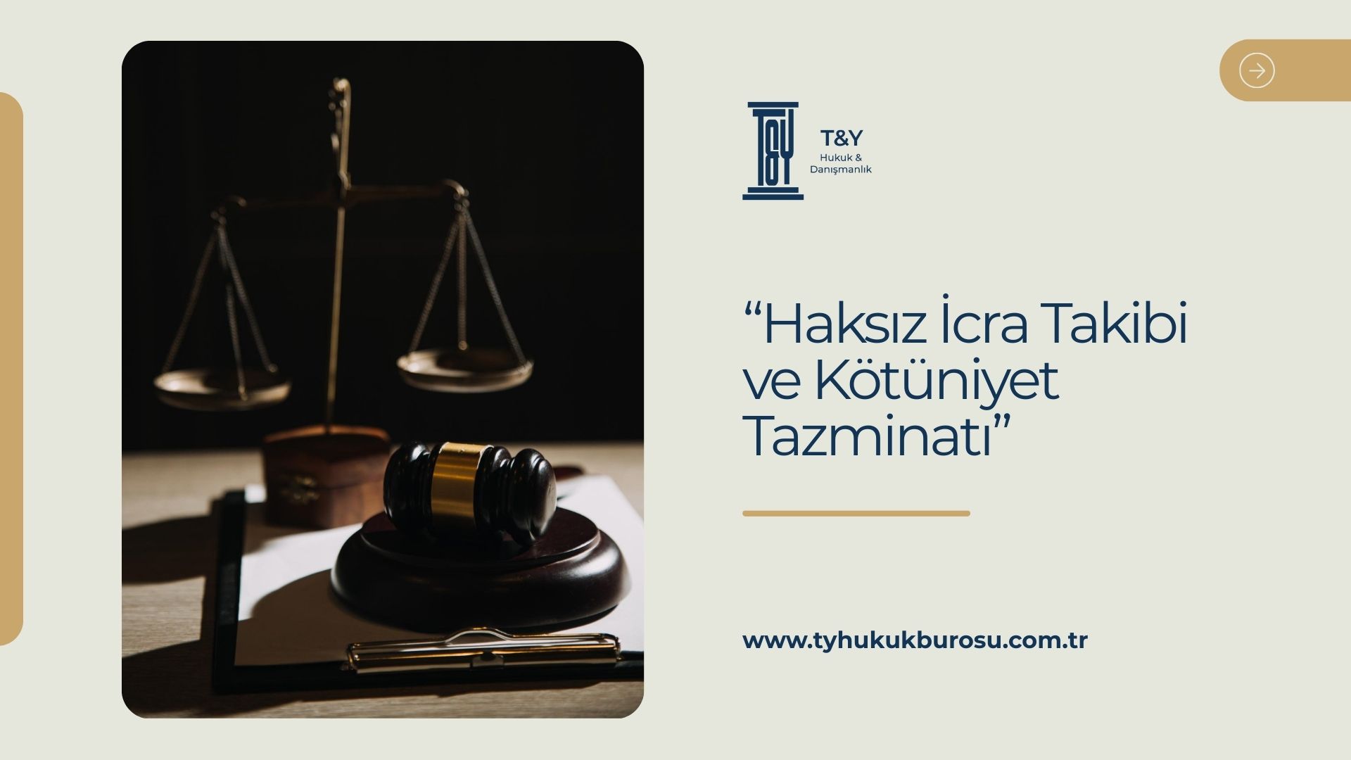 Haksız İcra Takibi ve Kötüniyet Tazminatı