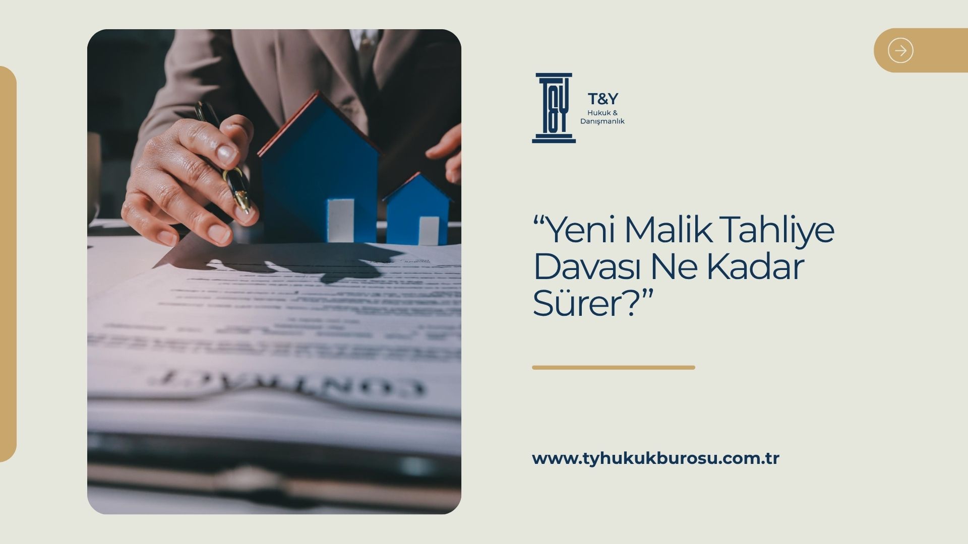 Yeni Malik Tahliye Davası Ne Kadar Sürer?