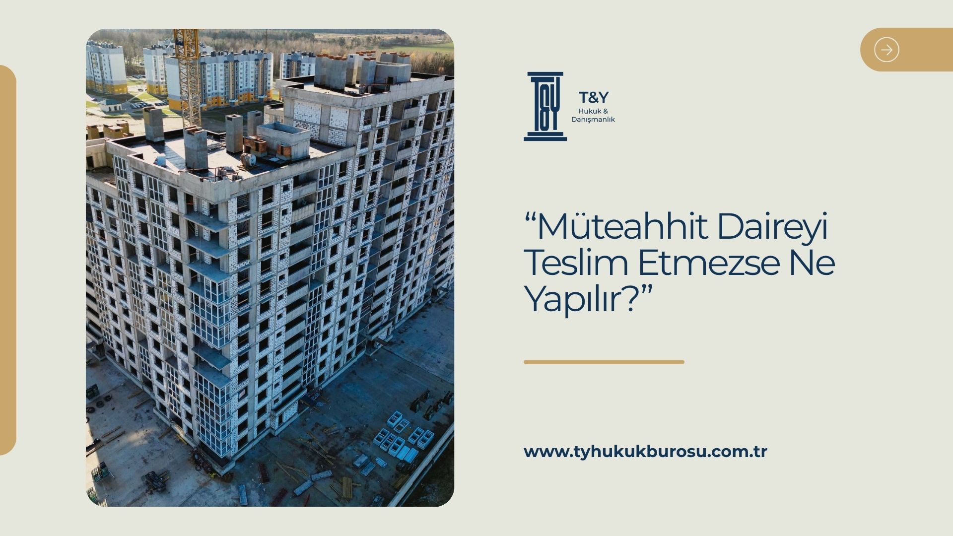 Müteahhit Daireyi Teslim Etmezse Ne Yapılır?