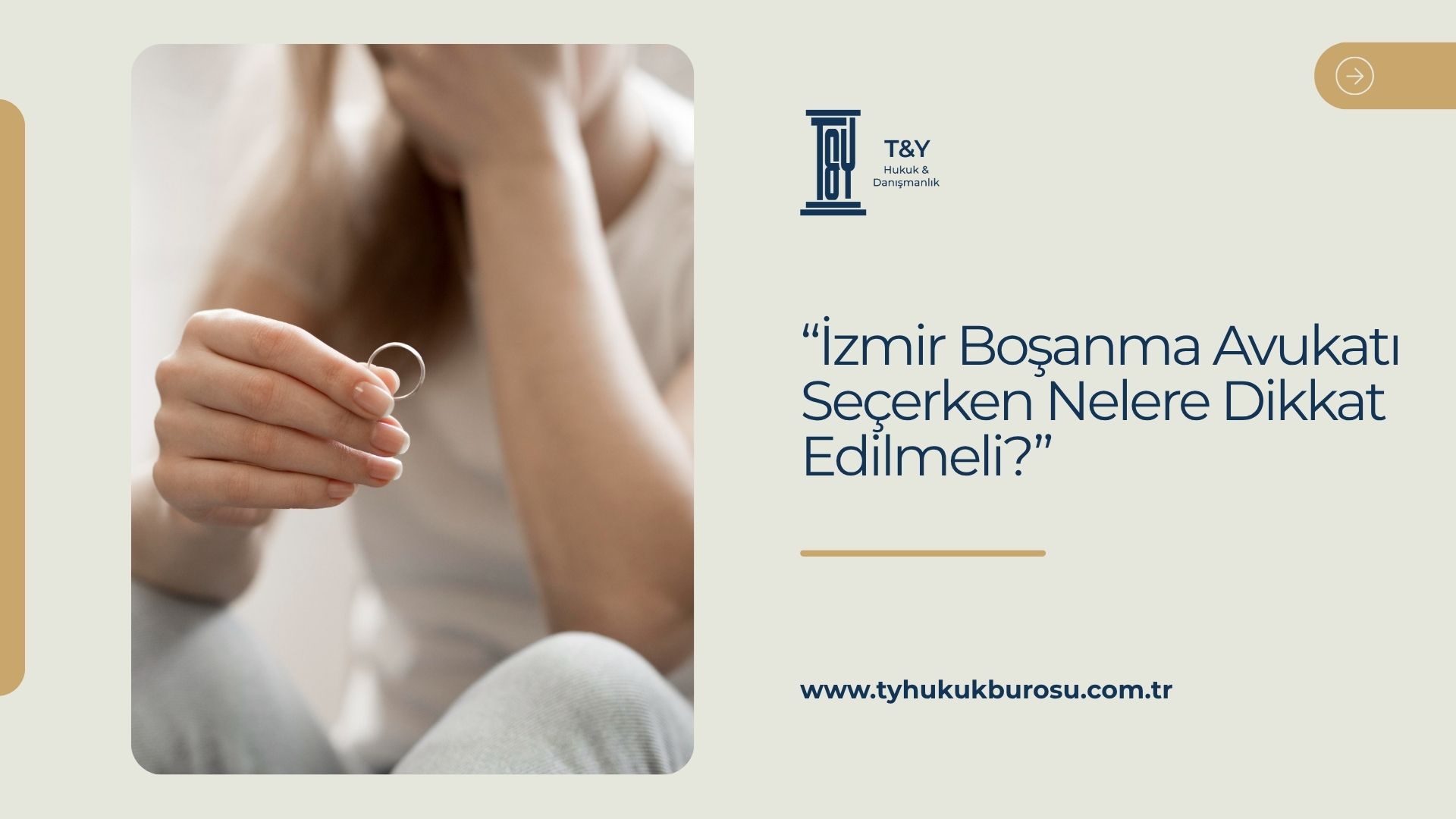 İzmir Boşanma Avukatı Seçerken Nelere Dikkat Edilmeli?