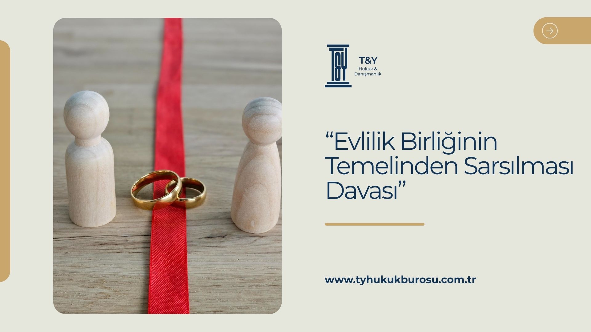 Evlilik Birliğinin Temelinden Sarsılması Davası