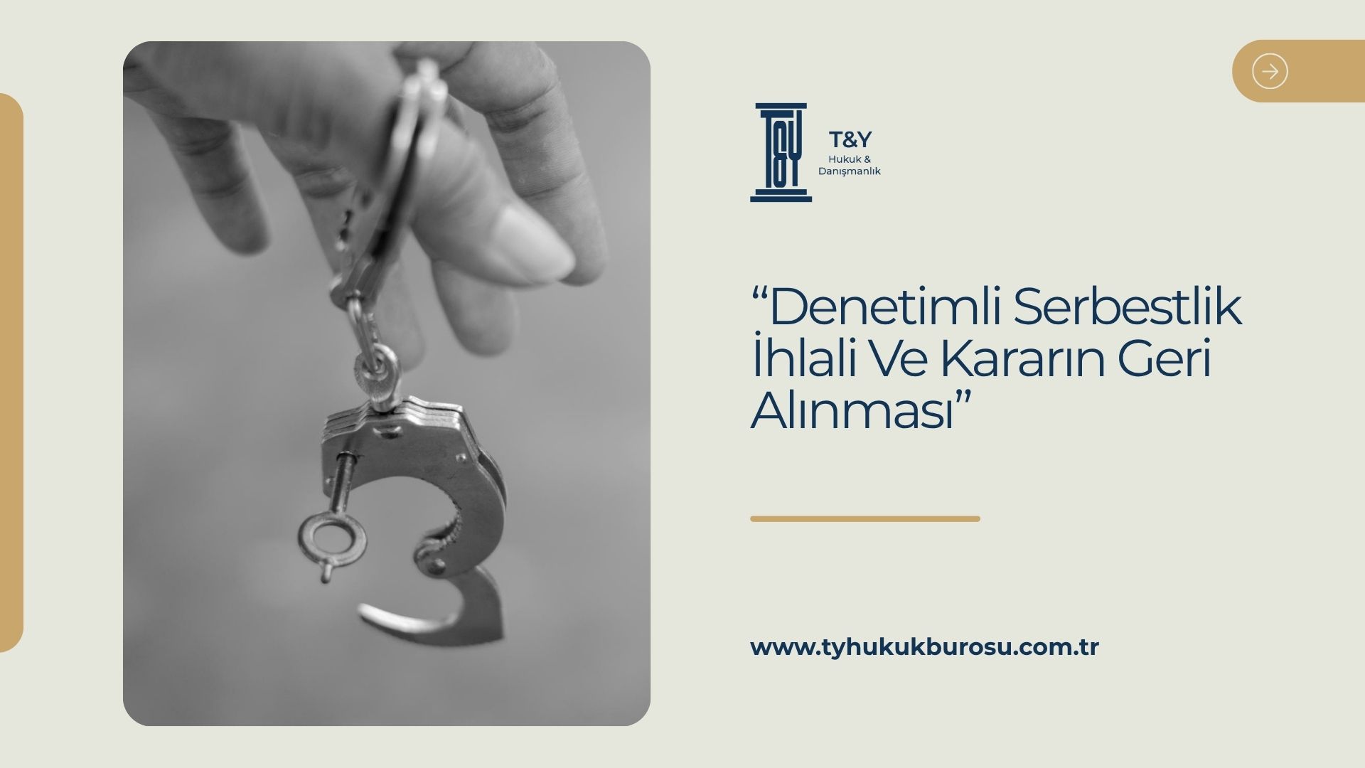Denetimli Serbestlik İhlali Ve Kararın Geri Alınması