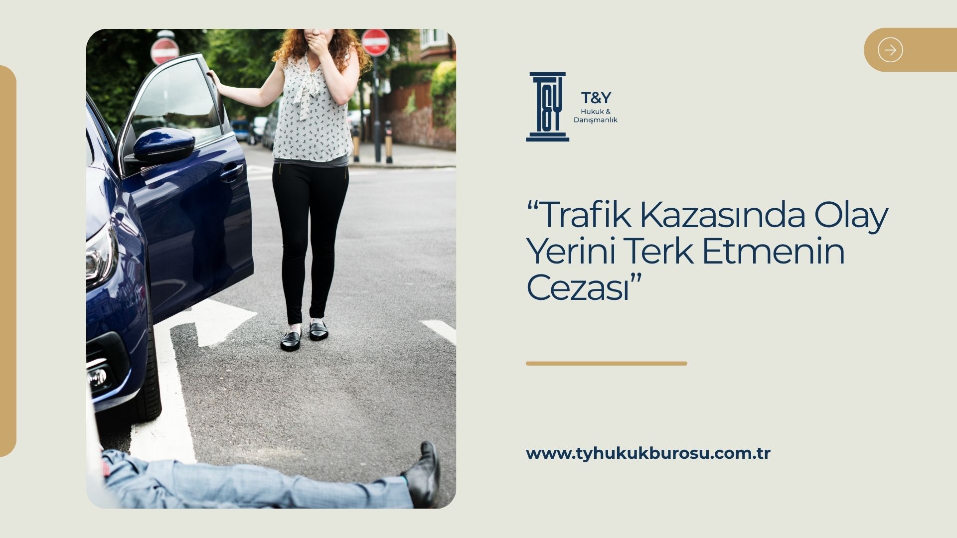 Trafik Kazasında Olay Yerini Terk Etmenin Cezası