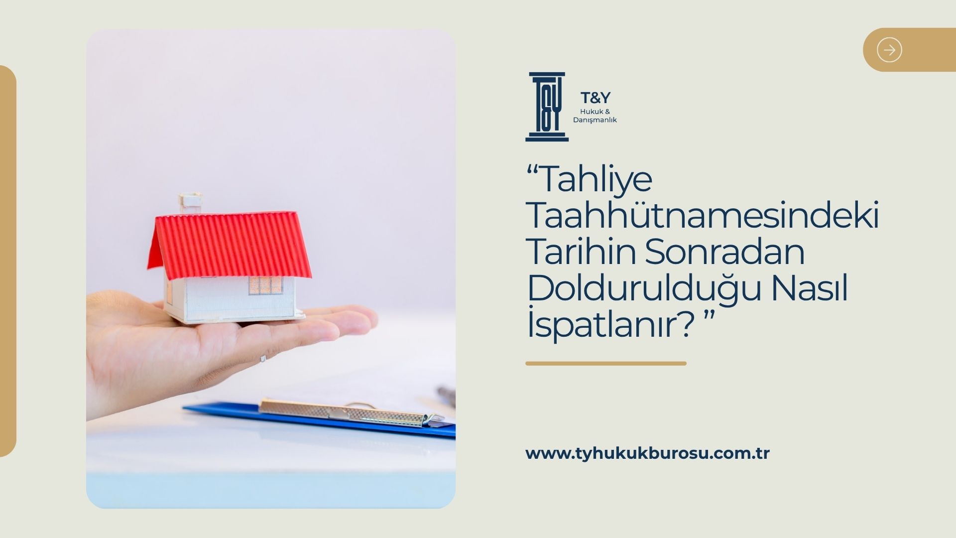Tahliye Taahhütnamesindeki Tarihin Sonradan Doldurulduğu Nasıl İspatlanır? 