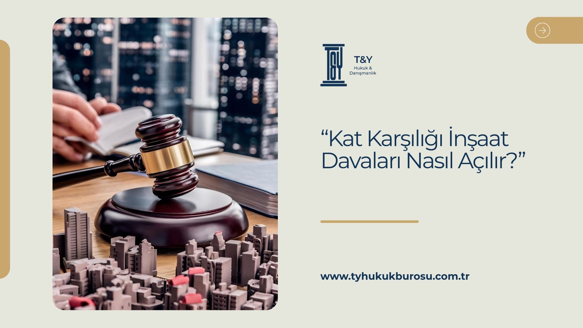 Kat Karşılığı İnşaat Davaları Nasıl Açılır?