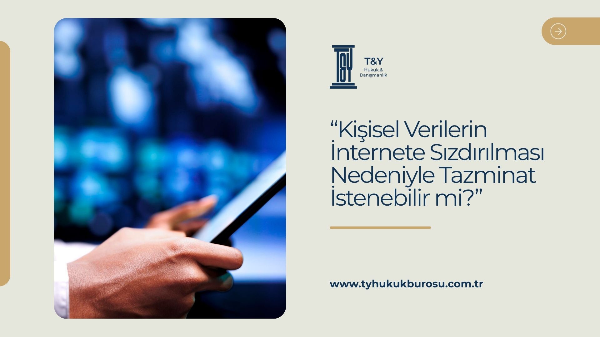Kişisel Verilerin İnternete Sızdırılması Nedeniyle Tazminat İstenebilir mi?