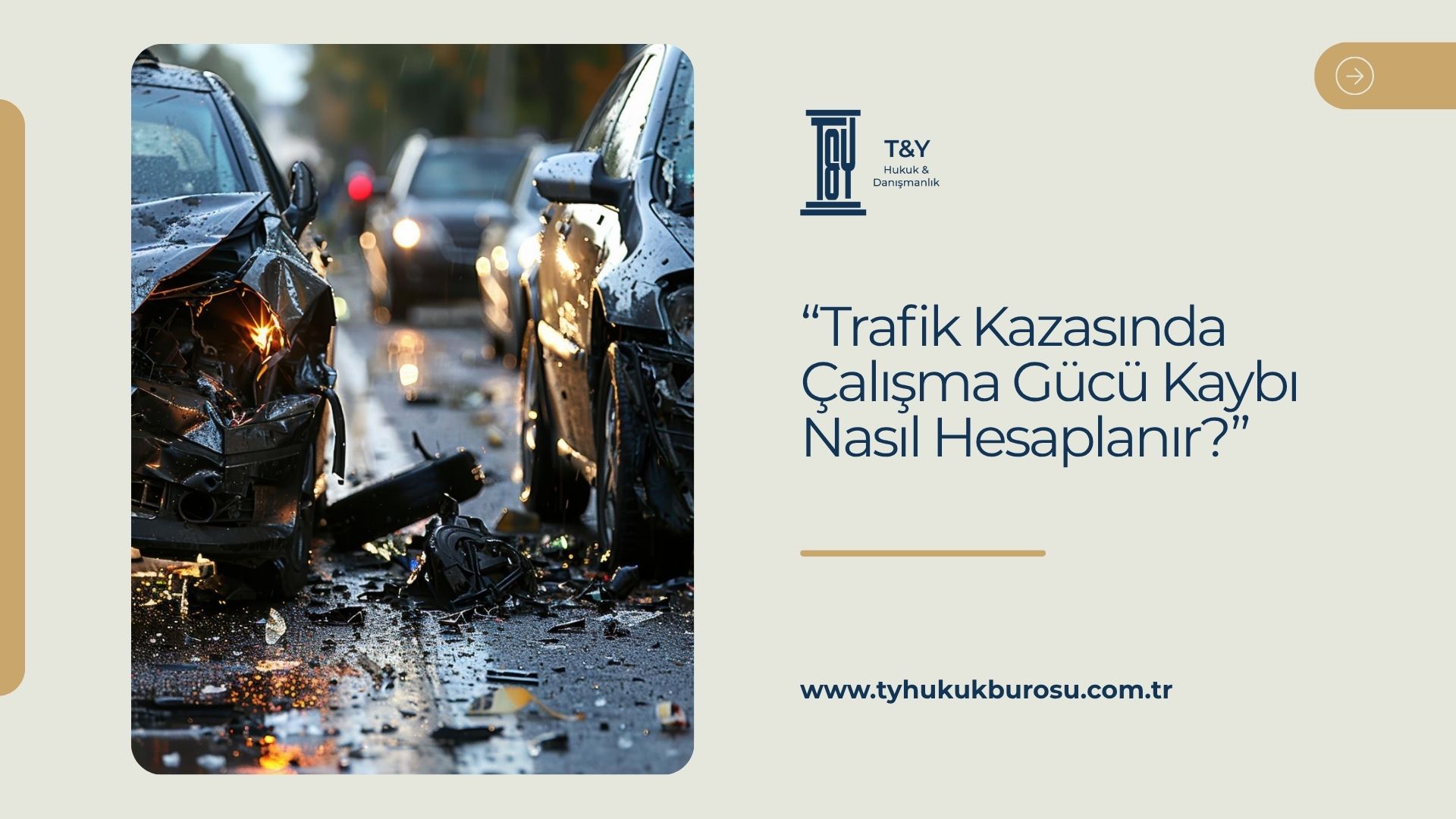 Trafik Kazasında Çalışma Gücü Kaybı Nasıl Hesaplanır?