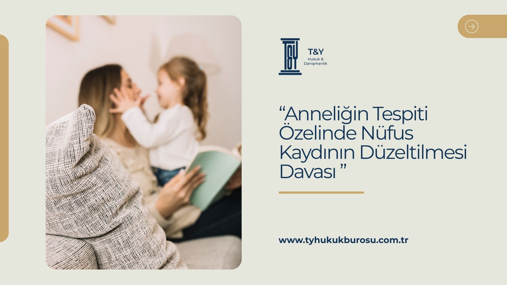 Anneliğin Tespiti Özelinde Nüfus Kaydının Düzeltilmesi Davası