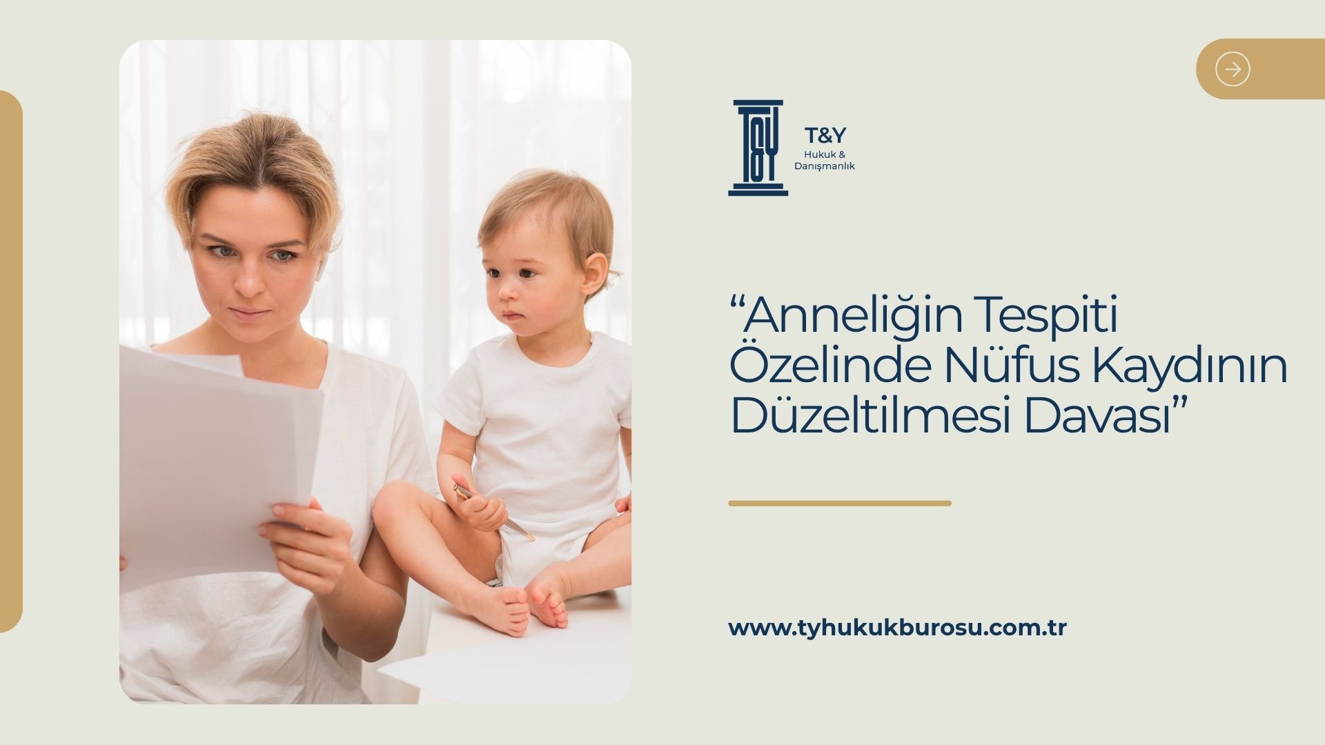 Anneliğin Tespiti Özelinde Nüfus Kaydının Düzeltilmesi Davası