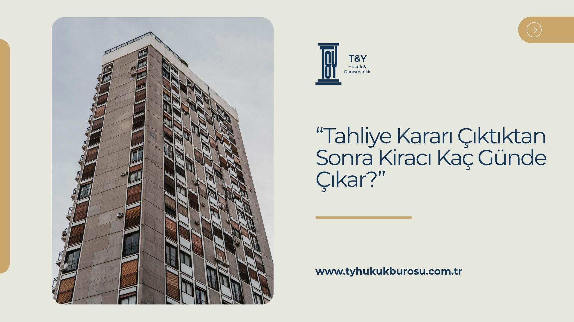 Tahliye Kararı Çıktıktan Sonra Kiracı Kaç Günde Çıkar?